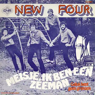 Meisje , Ik Ben Een Zeeman - New Four