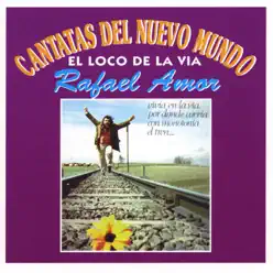 El Loco de la Via - Rafael Amor