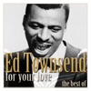Ed Townsend - For Your Love
