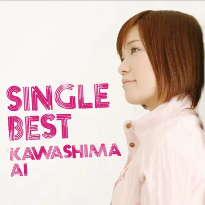 Single Best A (Disc 1) - Ai Kawashima