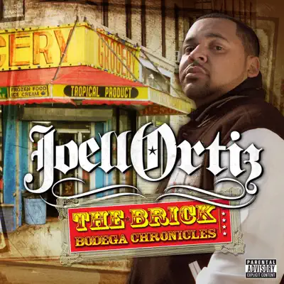 The Brick: Bodega Chronicles - Joell Ortiz