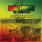 Bad Friday (The Soundtrack) [feat. Uzalo & Ancient Vibrations] artwork
