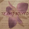 Te Amo Bolero, 2009