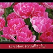 Love Music for Ballet Class artwork