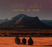 Vivian Girls - Can't Get Over You