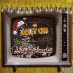 A Christmas Long Ago by The Alley Cats album reviews, ratings, credits