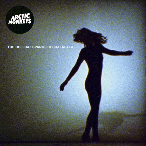 The Hellcat Spangled Shalalala - Single - Arctic Monkeys