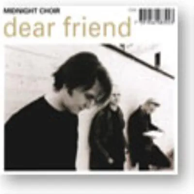 Dear Friend - EP - Midnight Choir