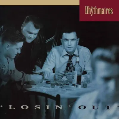 Losin' Out - The Rhythmaires Losin' Out - The Rhythmaires