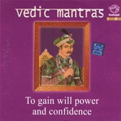 Vedic Mantras to Gain Will Power and Confidence artwork