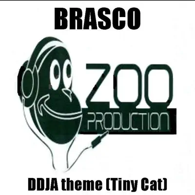 DDJA Theme (Tiny Cat) (Tiny Cat Original Mix) - Brasco