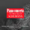 Schumann: Piano Concerto In A Minor, Op. 54 album lyrics, reviews, download