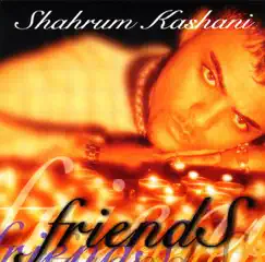 Friends by Shahrum Kashani album reviews, ratings, credits