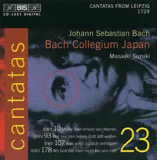 Bach, J.S.: Cantatas, Vol. 23 (Suzuki) - Bwv 10, 93, 107, 178 by Matthew White, Yukari Nonoshita, Makoto Sakurada, Peter Kooij, Masaaki Suzuki & Bach Collegium Japan album reviews, ratings, credits