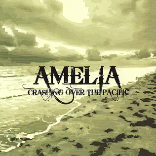 Album herunterladen Amelia - crashing over the pacific
