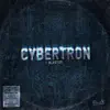 Cybertron album lyrics, reviews, download