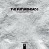 The Futureheads - The Beginning of the Twist
