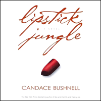 Candace Bushnell - Lipstick Jungle: A Novel artwork