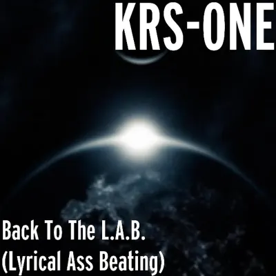 Back to the L.A.B. (Lyrical Ass Beating) - EP - KRS One