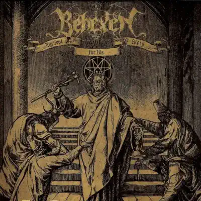 My Soul for His Glory - Behexen