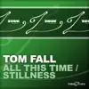 Stream & download All This Time (Original Mix) / Stillness (Original Mix) - Single