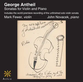 Antheil: Sonatas for Violin and Piano by John Novacek & Mark Fewer album reviews, ratings, credits