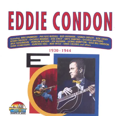 1930-1944 - Eddie Condon