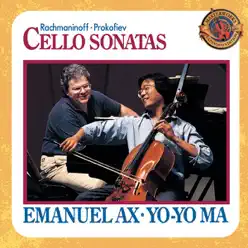Rachmaninoff & Prokofiev: Cello Sonatas - Expanded Edition - Yo-Yo Ma Rachmaninoff & Prokofiev: Cello Sonatas - Expanded Edition - Yo-Yo Ma