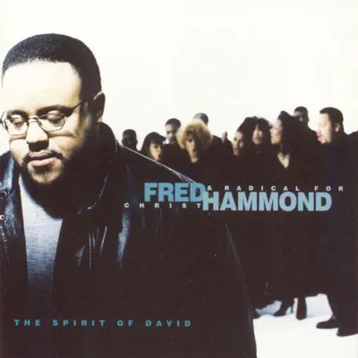 Spirit of David - Fred Hammond