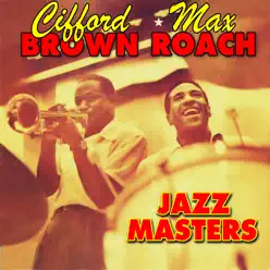 Jazz Masters - Clifford Brown Jazz Masters - Clifford Brown