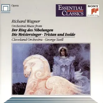 Wagner: Orchestral Music from The Ring of the Nibelung by George Szell & The Cleveland Orchestra album reviews, ratings, credits