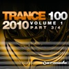 Trance 100 - 2010, Vol. 1 (Pt. 3 of 4), 2010