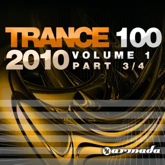 Trance 100 - 2010, Vol. 1 (Pt. 3 of 4) by Various Artists album reviews, ratings, credits