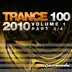 Trance 100 - 2010, Vol. 1 (Pt. 3 of 4) album cover