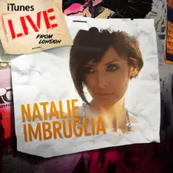 Live from London (iTunes Exclusive) - EP - Natalie Imbruglia