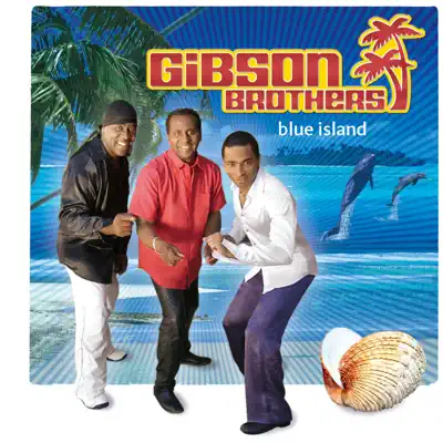 Blue Island - Gibson Brothers Blue Island - Gibson Brothers
