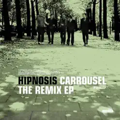 Carrousel - The Remix EP - Hipnosis Carrousel - The Remix EP - Hipnosis