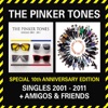 Singles 2001-2011 / Amigos & Friends (Special 10th Anniversary Edition)