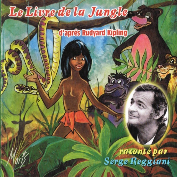 Le livre de la jungle - Serge Reggiani