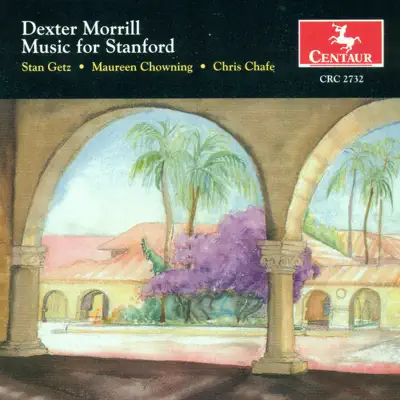 Dexter Morrill: Music for Stanford - Stan Getz