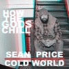 How the Gods Chill (feat. Cold World) - Single