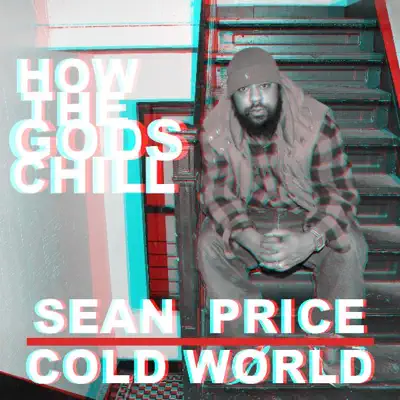 How the Gods Chill (feat. Cold World) - Single - Sean Price