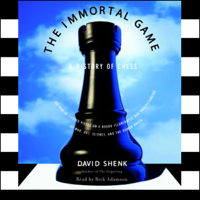 David Shenk - The Immortal Game: A History of Chess artwork