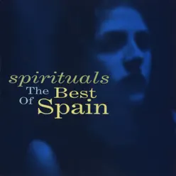 Spirituals: The Best of Spain - Spain