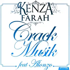 Crack Musik (feat. Alonzo) - Single - Kenza Farah Crack Musik (feat. Alonzo) - Single - Kenza Farah