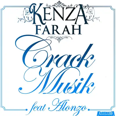 Crack Musik (feat. Alonzo) - Single - Kenza Farah