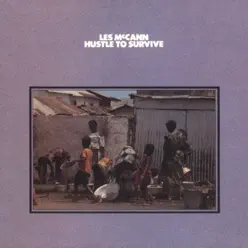 Hustle to Survive - Les McCann Hustle to Survive - Les McCann