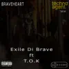 Stream & download Braveheart (Featuring T.O.K.) - Single