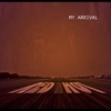 My Arrival - EP