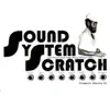 Sound System Scratch album lyrics, reviews, download